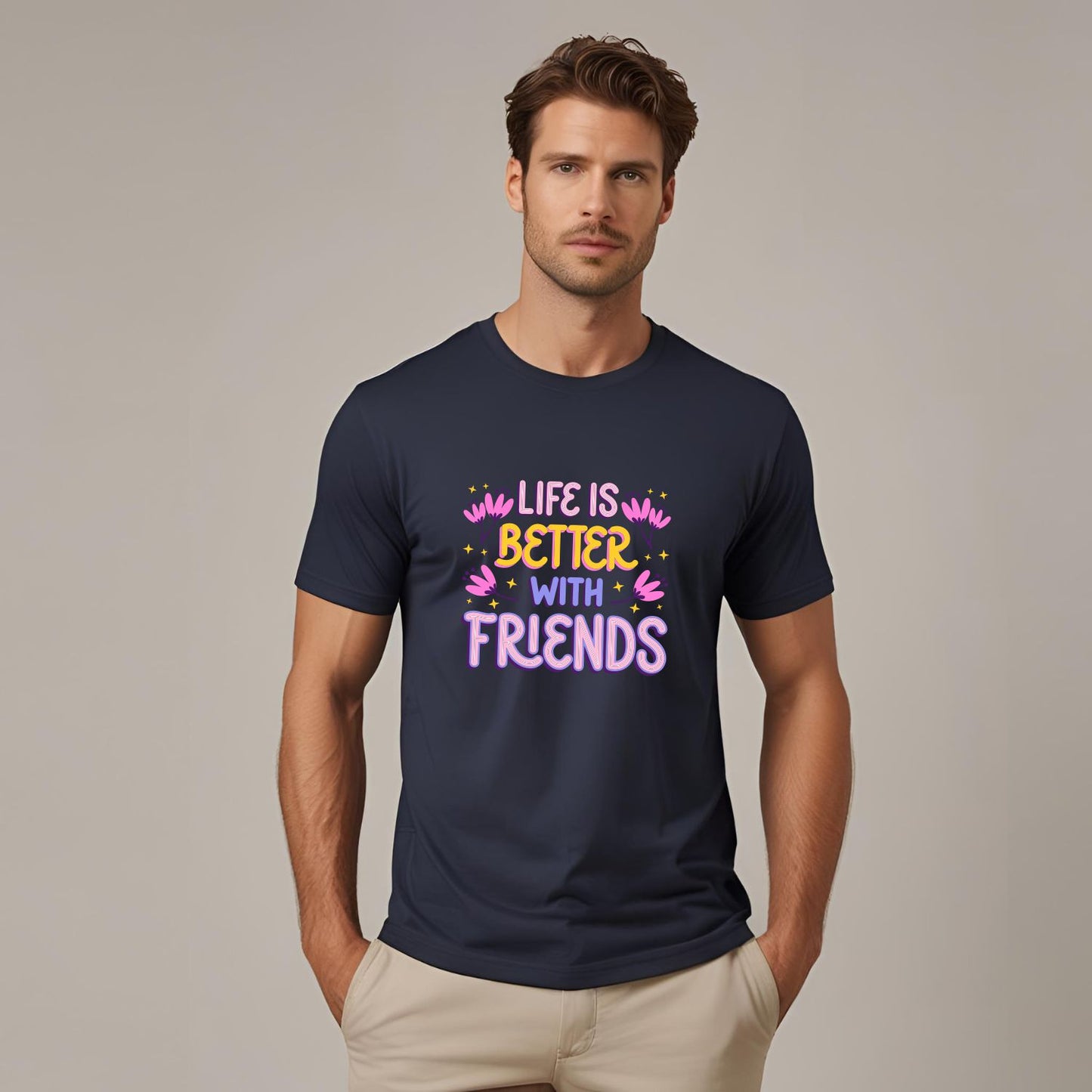 Life is better with Friends T-Shirt - T Bhai