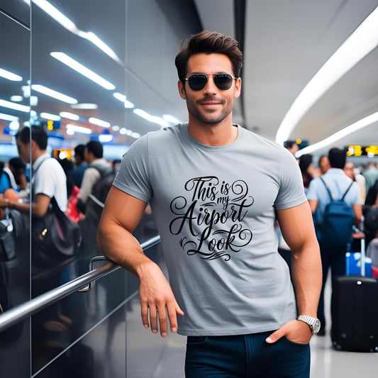 This is my Airport Look T-Shirt - T Bhai