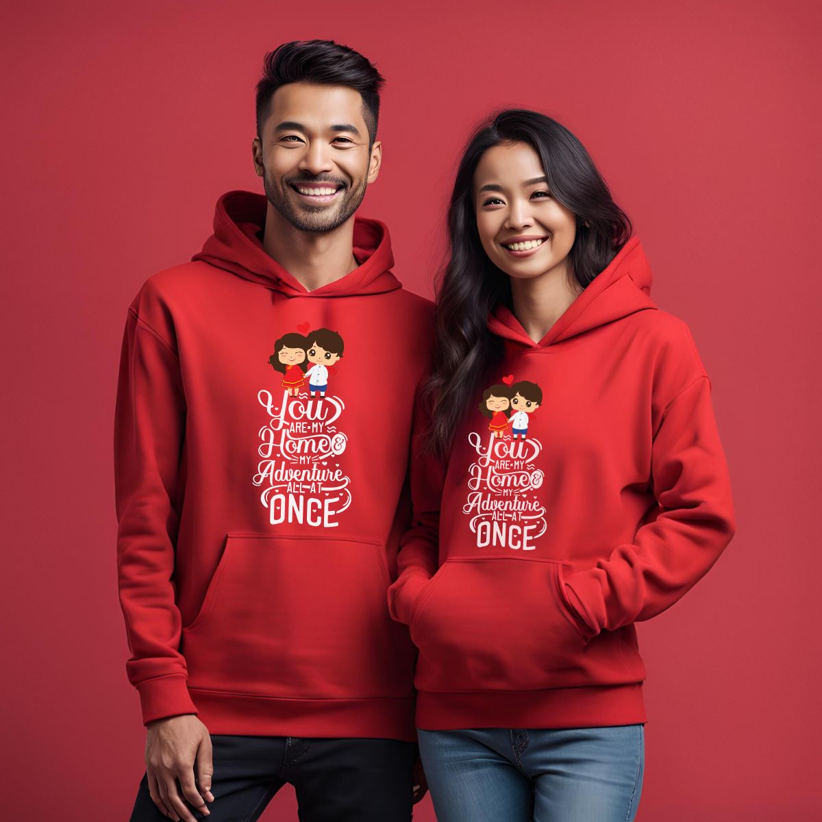 You are my Home my Adventure all at once Couple Hoodies - T Bhai