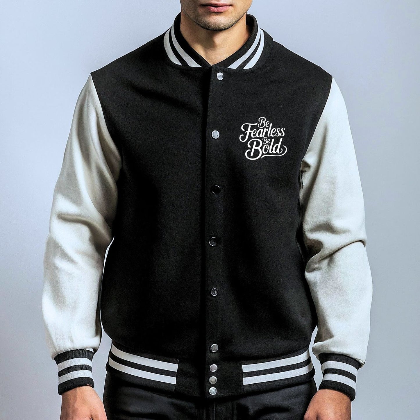 Be Fearless Be Bold Varsity Jackets For Bravehearts - T Bhai