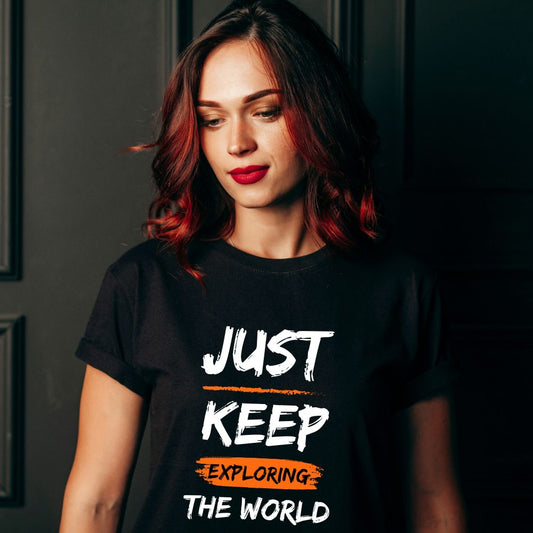 Just Keep Exploring the World Vacation T-Shirts - T Bhai