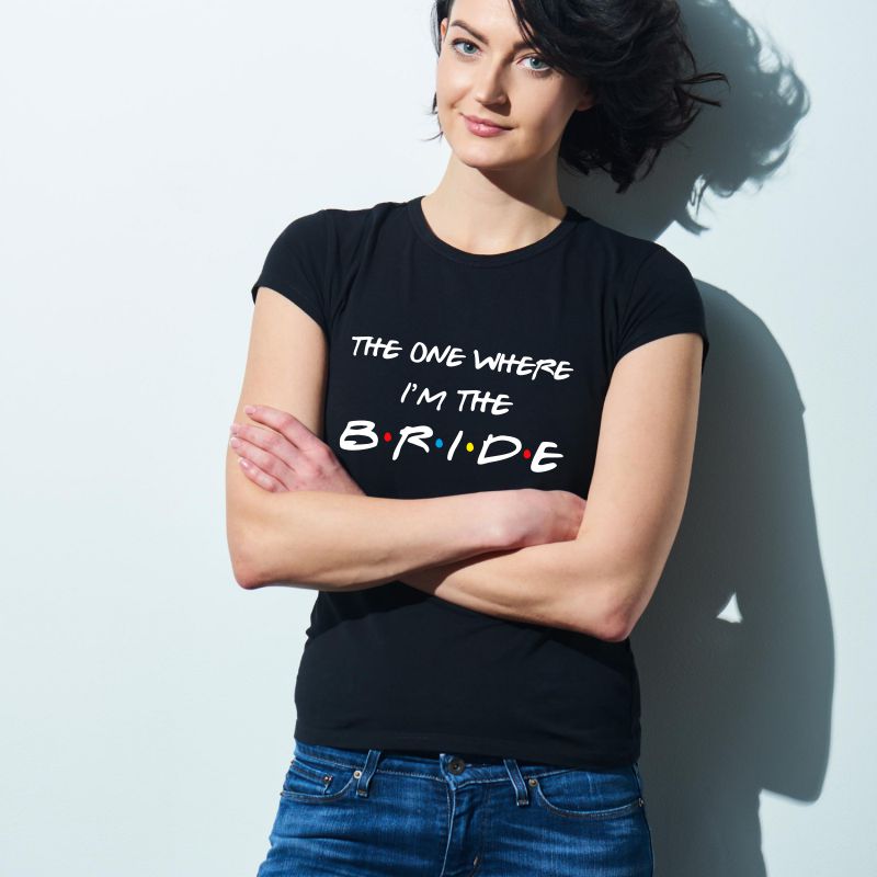 The One Where I am the Bride - Friends Theme Bride T-Shirt - T Bhai