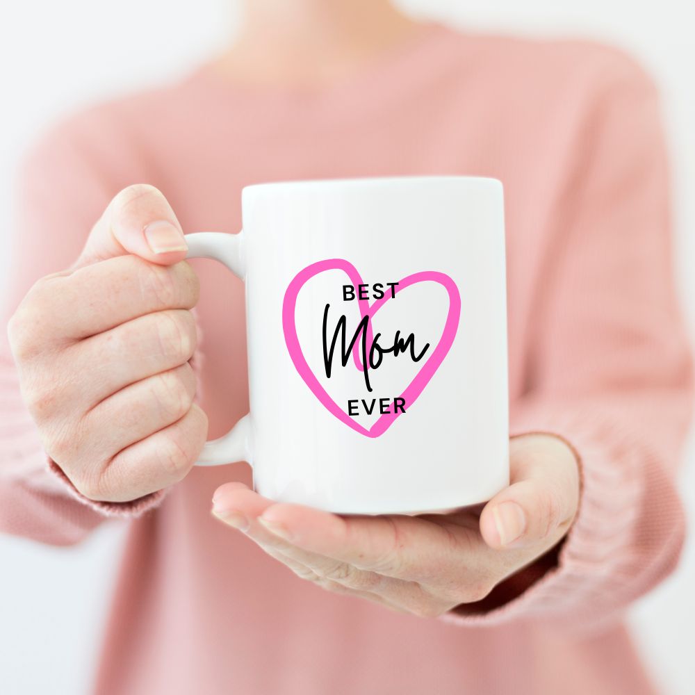 Best Mom Ever Coffee Mug - T Bhai