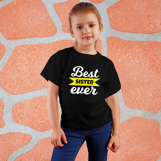Best Sister Ever T-Shirt - T Bhai