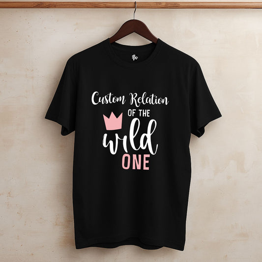 Personalized Relations Of The Wild One First Birthday Matching Family T-Shirts