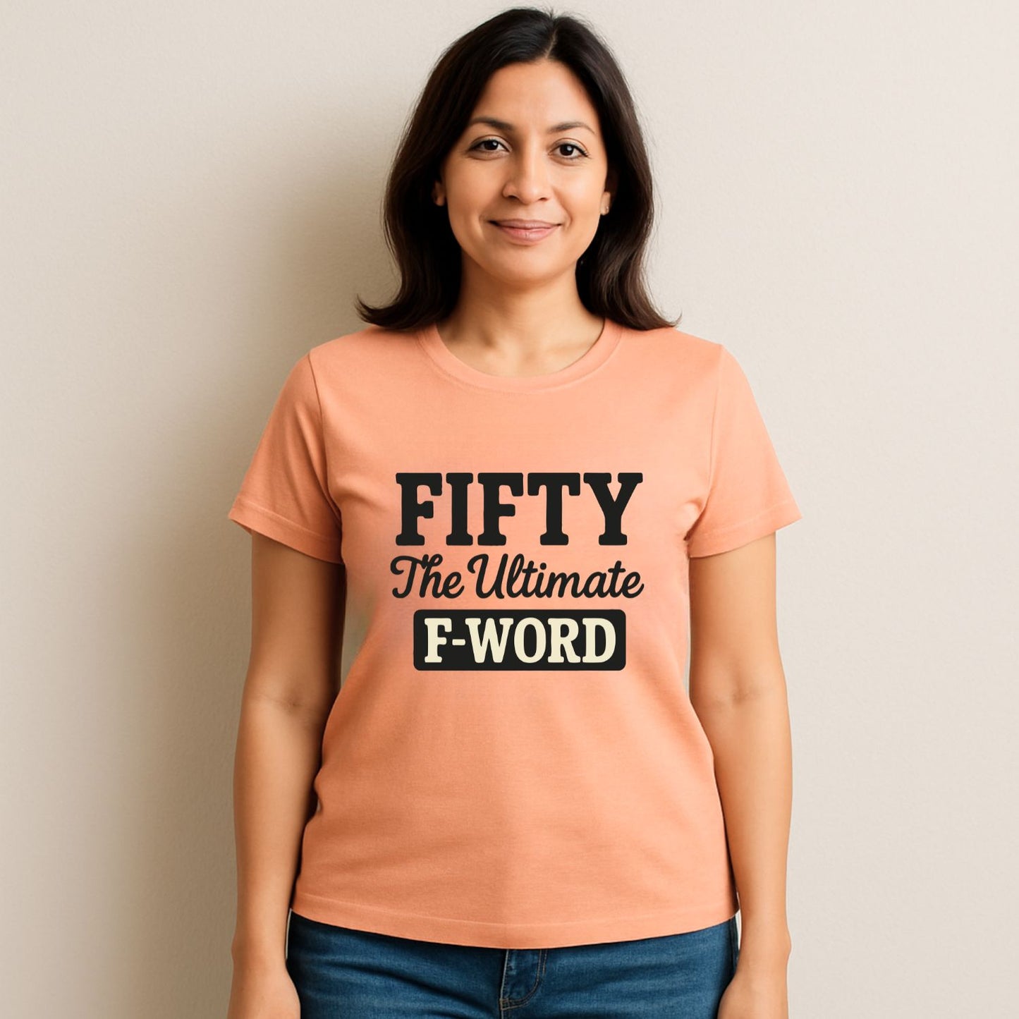 Fifty - The Ultimate F-Word 50th Birthday T-Shirt