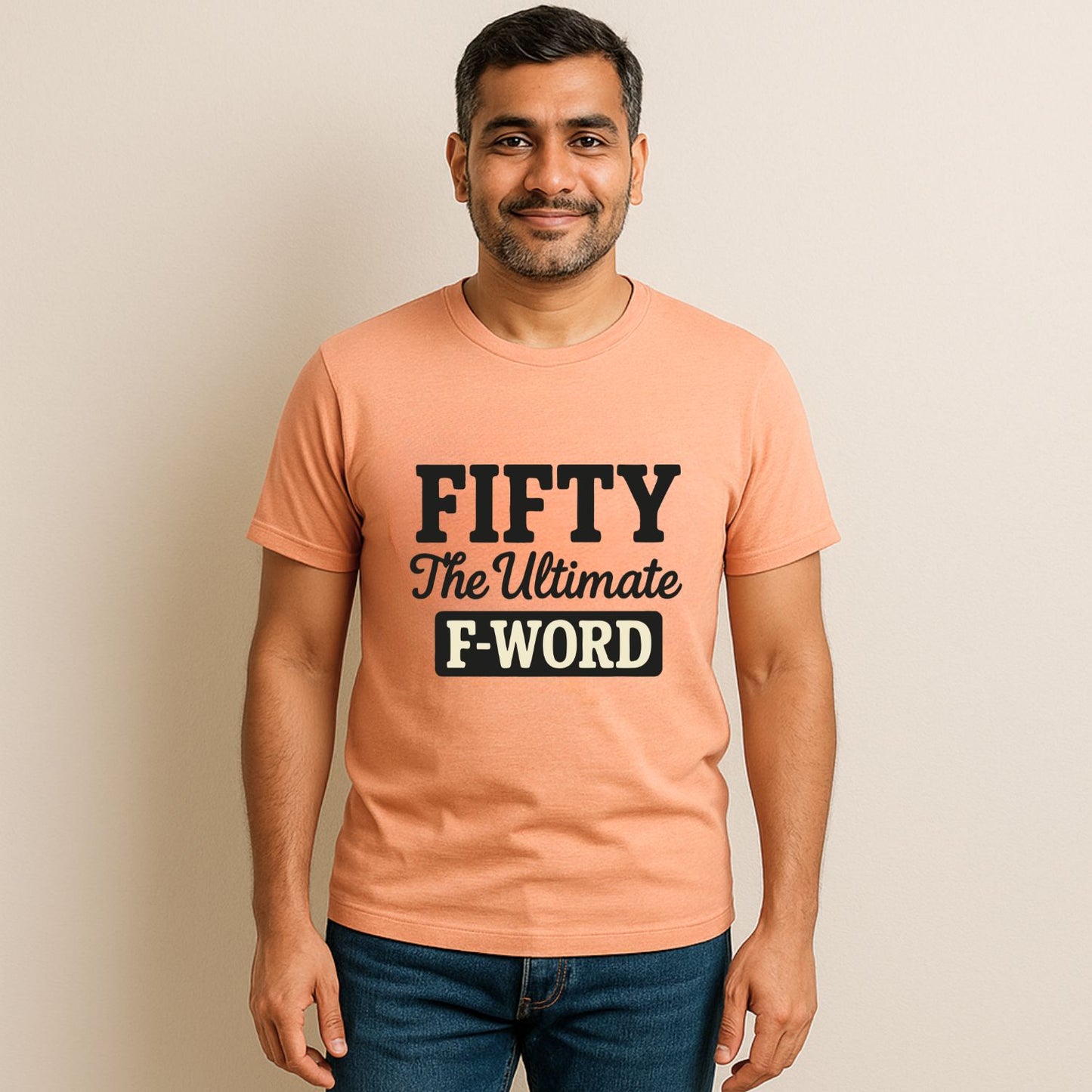 Fifty - The Ultimate F-Word 50th Birthday T-Shirt