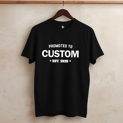 Personalized Promoted to Pregnancy Announcement T-Shirts | Customize for Dada, Dadi, Chacha, Mama etc