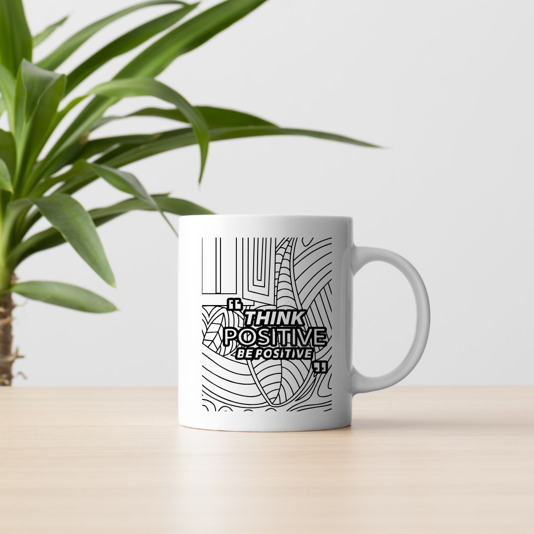 Think Positive Be Positive - White Coffee Mug - T Bhai