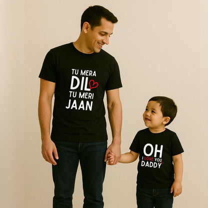 Tu Mera Dil Tu Meri Jaan Twinning T-Shirts for Father Son / Father Daughter