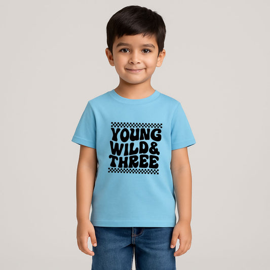 Young Wild And Three Third Birthday T-Shirts